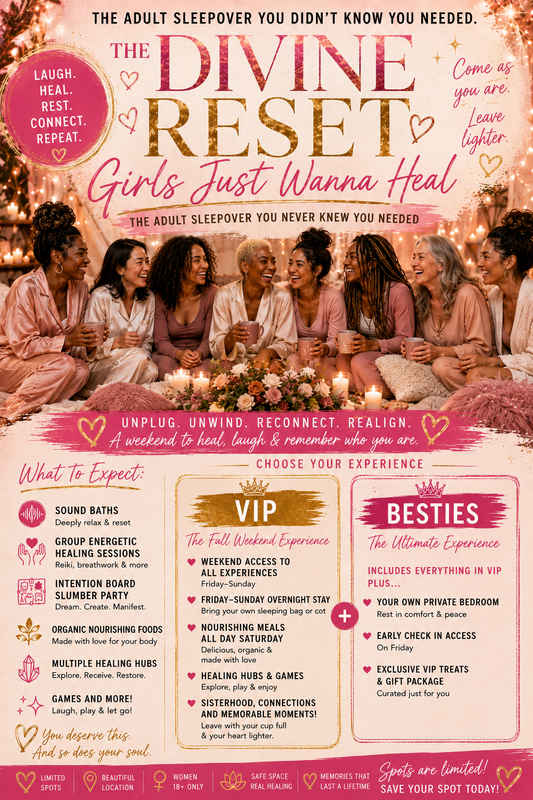 THE DIVINE RESET: Girls Just Wanna Heal Weekend Getaway