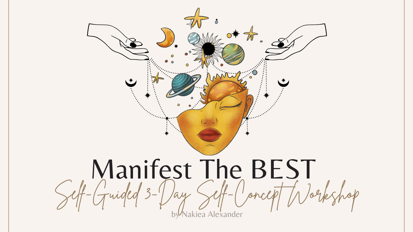 Manifest The Best 3-Day Self-Guided Workshop